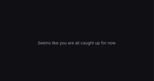 Proton Mail's 'no messages'  screen: 'Seems like you are all caught up for now' on a dark charcoal background.